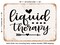 DECORATIVE METAL SIGN - Liquid therapy - 2 - Vintage Rusty Look
